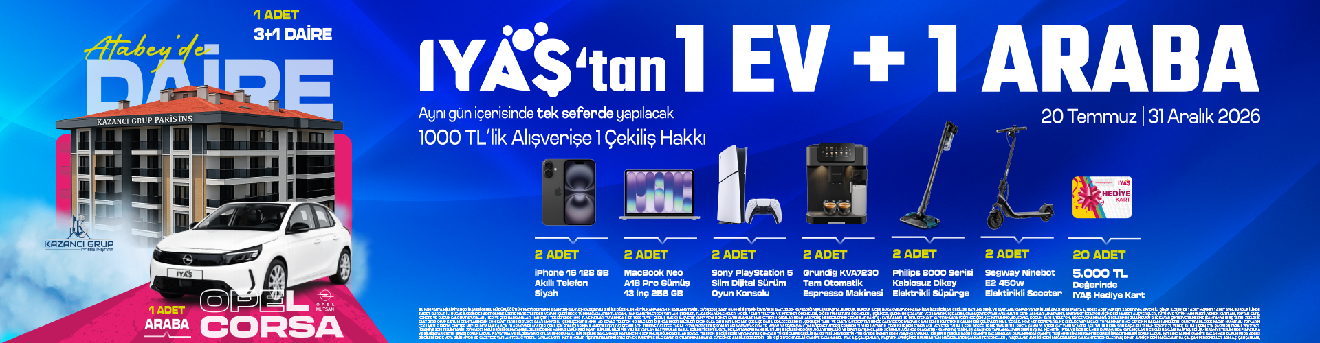 IYAŞ'tan 1 Ev + 1 Araba