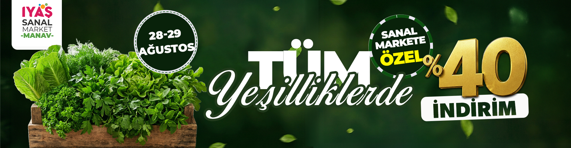 Tüm Yeşilliklerde Sepette %40 İndirim!