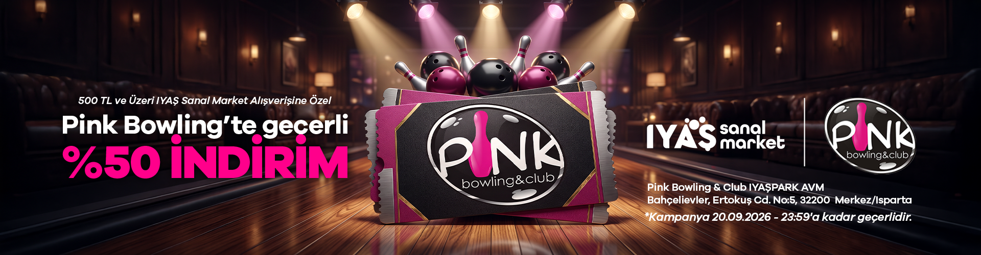 IYAŞ Sanal Market'ten %50 İndirimli Pink Bowling Çeki!
