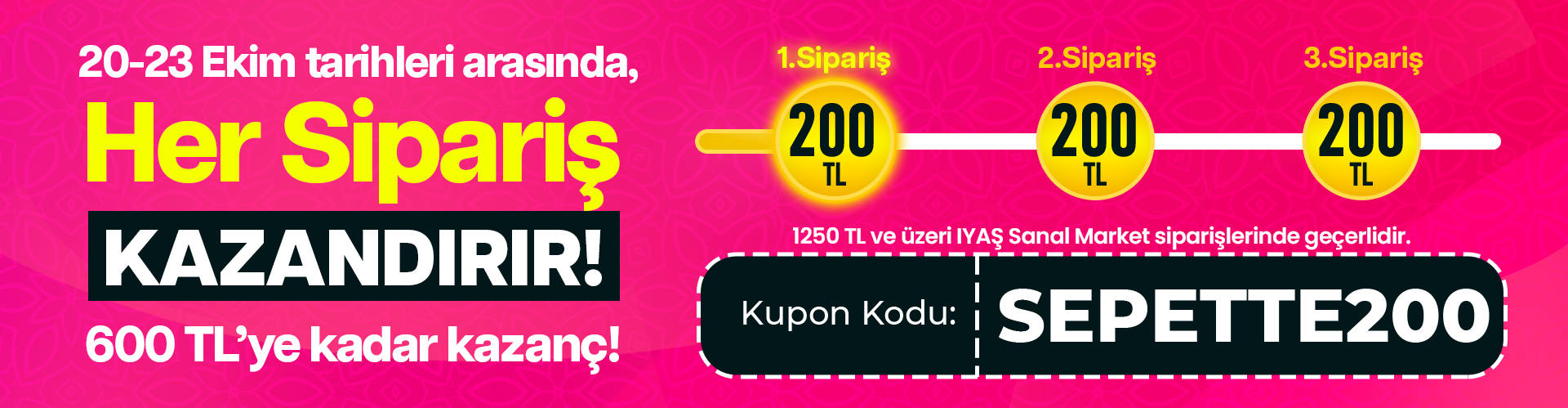 1250 TL ve Üzeri Alışverişlerde Her Siparişe 200 TL İndirim!